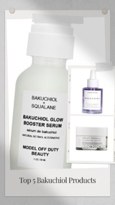 Top 5 Bakuchiol Skincare Products That’ll Do Wonders For Your Skin