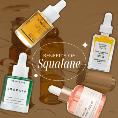Top Benefits of Squalane for Skin You Should Know
