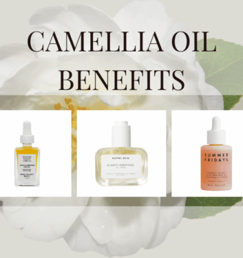 Camellia Oil Skin Benefits: The Natural Elixir for Healthy, Glowing Skin