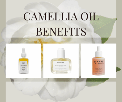 Camellia Oil Skin Benefits: The Natural Elixir for Healthy, Glowing Skin