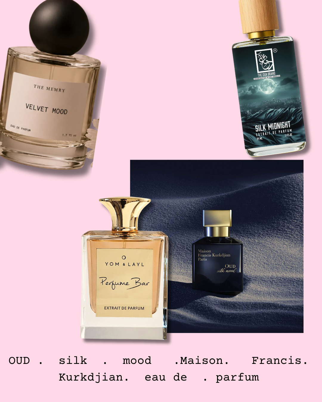 Looking for The Best Maison Francis Kurkdjian Oud Silk Mood Dupe? 3  Affordable Alternatives To Try